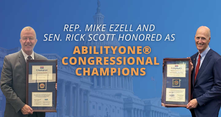Rep. Mike Ezell, left, and Sen. Rick Scott, right, honored as AbilityOne® Congressional Champions