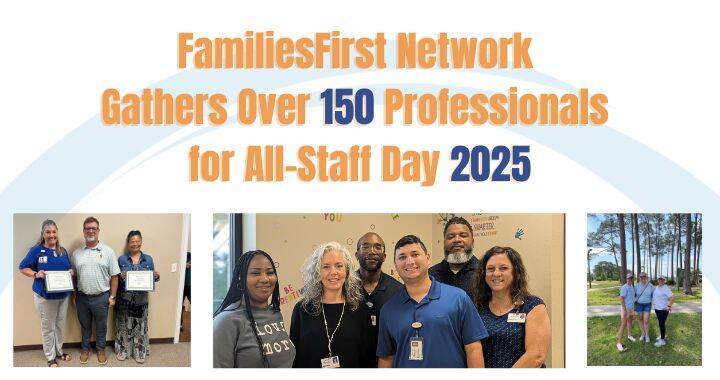 FamiliesFirst Network Gathers over 150 professionals for an All-Staff Day